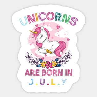 Unicorns Are Born In July Sticker